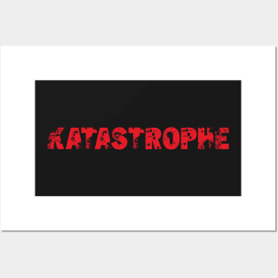 KATASTROPHE Posters and Art